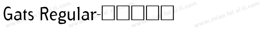 Gats Regular字体转换